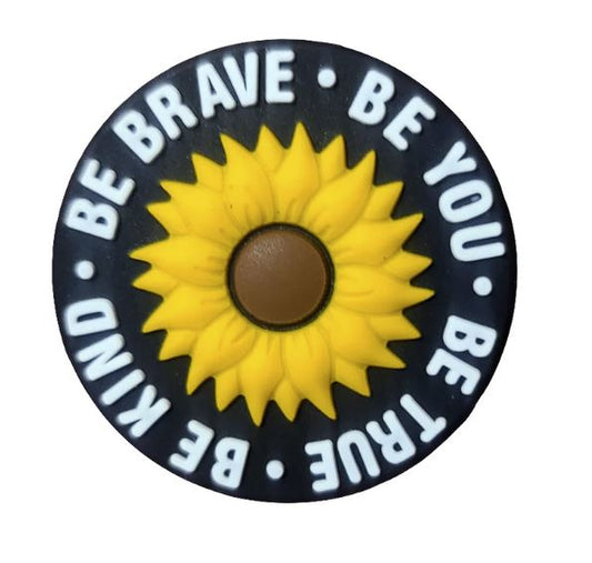 Be Brave • Be You • Be True • Be Kind Sunflower Silicone Focal Bead
