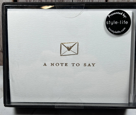 Note Cards W/envelopes : A Note To Say by Style-Life