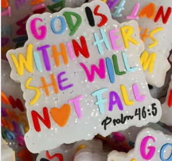 GOD is within her she will not fall Psalms 46:5 Silicone Focal Bead